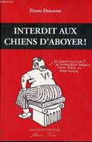 Interdit aux chiens d'aboyer !