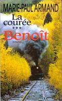 La courée., 3, La courée Tome III : Benoît