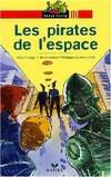 Les enfants de l'espace., Les pirates de l'espace