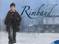 Rimbaud - Livre + CD, Vie et l'oeuvre de Rimbaud expliquée aux enfants