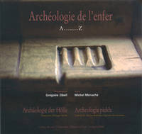 Archéologie de l'enfer, A.......Z