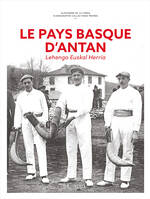 Le Pays Basque d'Antan - Nouvelle édition