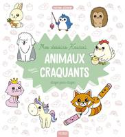 Mes dessins pas à pas Mes dessins kawaii : Animaux super craquants