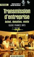 Transmission d'entreprise, achat, donation, vente