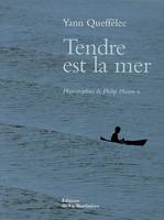 Tendre est la mer