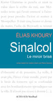 Sinalcol, Le miroir brisé