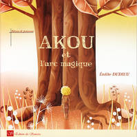 Akou et l'arc magique