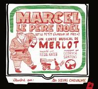 Merlot / Marcel Le Père Noël
