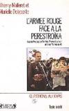 L'Armée rouge face à la Perestroïka : Le système militaire soviétique à l'heure de Gorbatchev, le système militaire soviétique à l'heure de Gorbatchev