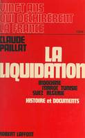 Vingt ans qui déchirèrent la France (2), La liquidation, 1954-1962