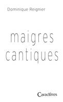 Maigres cantiques