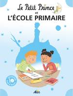 Le Petit Prince et..., 4, Le Petit Prince et l'école primaire