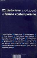 21 historiens expliquent la France contemporaine