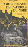 Drame et chances de l'Afrique du nord, Avec deux cartes