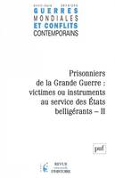 Guerres mondiales et conflits contemporains 2014..., Prisonniers de la Grande Guerre - II