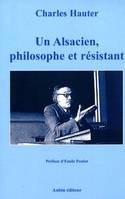 Un alsacien, philosophe et resistant