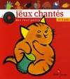 Les jeux chantés des tout-petits, 0-3 ans