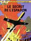 Les aventures de Blake et Mortimer., Tome 1, La poursuite fantastique, Blake & Mortimer - tome 01 - Le secret de l'Espadon T1