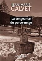 La vengeance du perce-neige