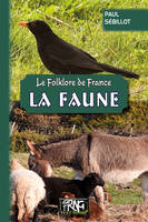 Le folklore de France, 3-A, La faune