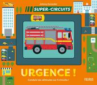 Super circuits Urgence !