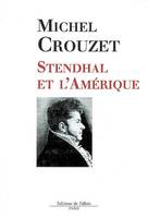 2008, Stendhal et l'Amérique, l'Amérique et la modernité