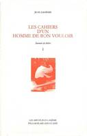 Les Cahiers d'un homme de bon vouloir - T.1, souvenirs de théâtre