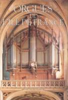 Orgues de l'Île-de-France., Tome VI, Inventaire des orgues de Paris, Inventaire des orgues en Île-de-France. Paris, XVe-XXe arrondissements