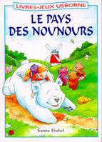 LE PAYS DES NOUNOURS