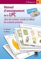 Manuel d'enseignement de la LPC chez des enfants sourds en début de scolarité primaire, Avec CD-Rom