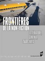 Frontières de la non-fiction, Littérature, cinéma, arts