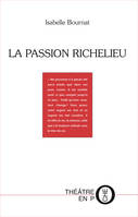 La passion Richelieu