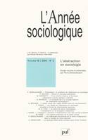 année sociologique 2006, vol. 56 (2), L'abstraction en sociologie