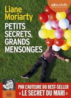 Petits secrets, grands mensonges, Texte intégral