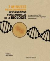 3 minutes pour comprendre les 50 notions fondamentales de la biologie, Les origines de la vie, l'AD