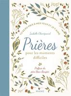 Prières pour les moments difficiles Tu as du prix à mes yeux et je t'aime