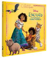 ENCANTO, LA FANTASTIQUE FAMILLE MADRIGAL - Les Grands Classiques - L'histoire du film - Disney, La fantastique famille madrigal