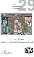 Jazz & Cinéma (configurations et alliances sensibles)