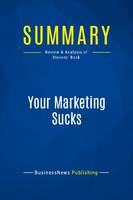 Summary: Your Marketing Sucks, Review and Analysis of Stevens' Book