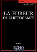 La fureur de l'hippocampe