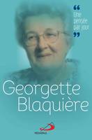 Georgette Blaquière, Une pensée par jour