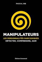 Manipulateurs, Les personnalités narcissiques