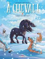 A cheval ! T06, Garrot coup de froid !