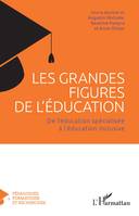 Les grandes figures de l'éducation, De l'éducation spécialisée à l'éducation inclusive