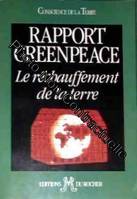 Le Réchauffement De La Terre - Rapport Greenpeace, rapport Greenpeace