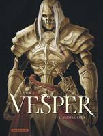 3, Vesper - Tome 3 - Aurora Crux