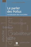 Le parler des poilus - vocabulaire des tranchées, vocabulaire des tranchées