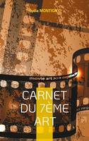 Carnet du 7ème Art, ... Votre Cinéma