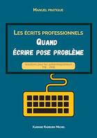 Les écrits professionnels, Quand écrire pose problème