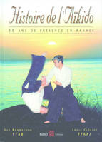 Histoire de l'aïkido, 50 ans de présence en France